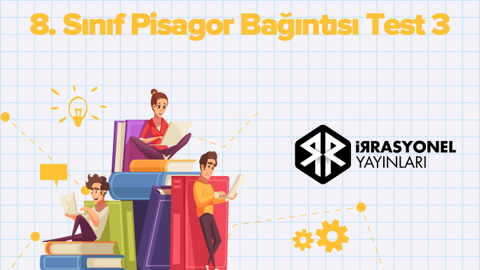 8. Sınıf Pisagor Bağıntısı Test 3